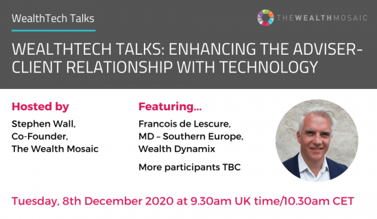 WealthTech Talks: Enhancing the adviser-client relationship with technology